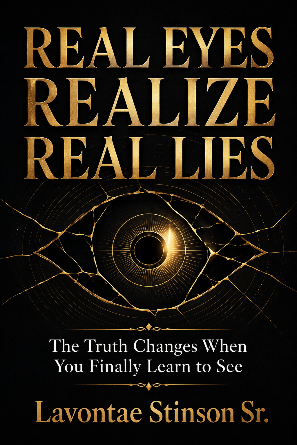 Real Eyes Realize Real Lies